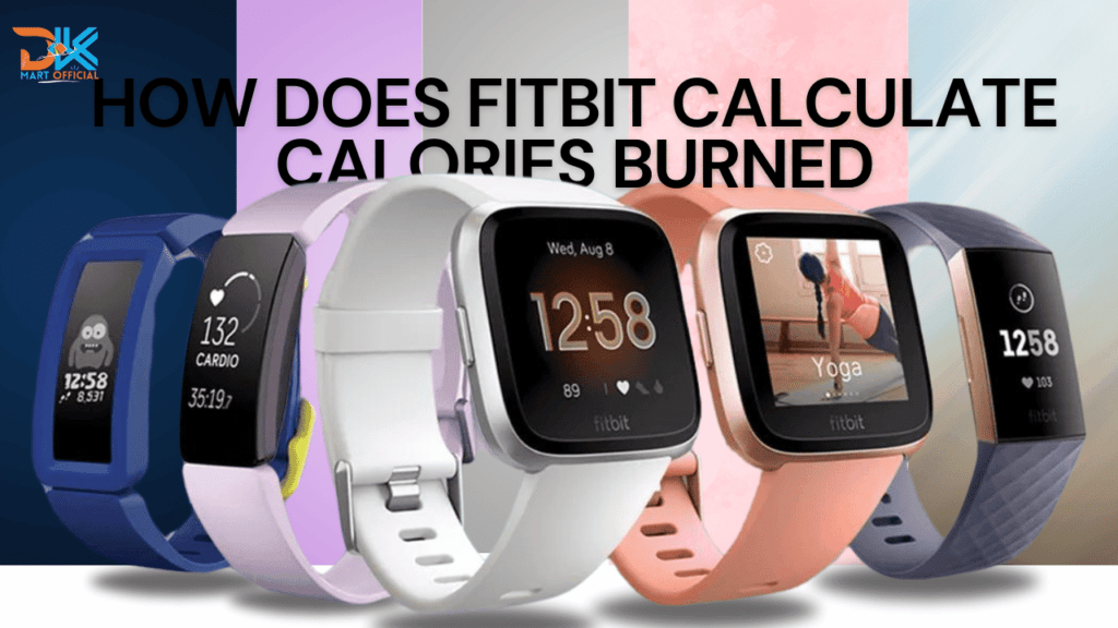 How does Fitbit Calculate Calories Burned 