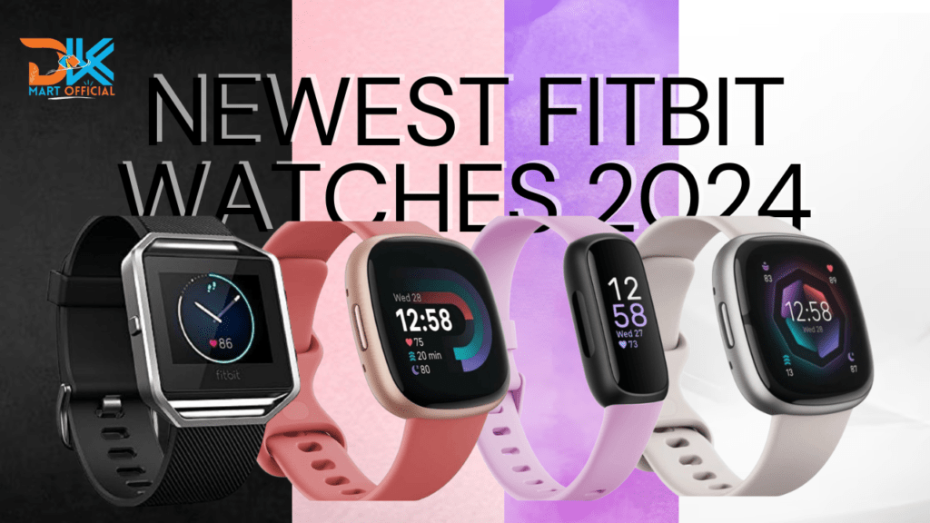 Newest Fitbit Watches 2024